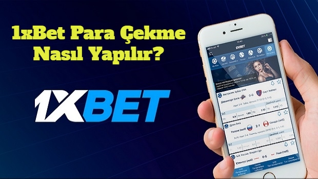 1xBet Para Çekme Nasıl Yapılır?