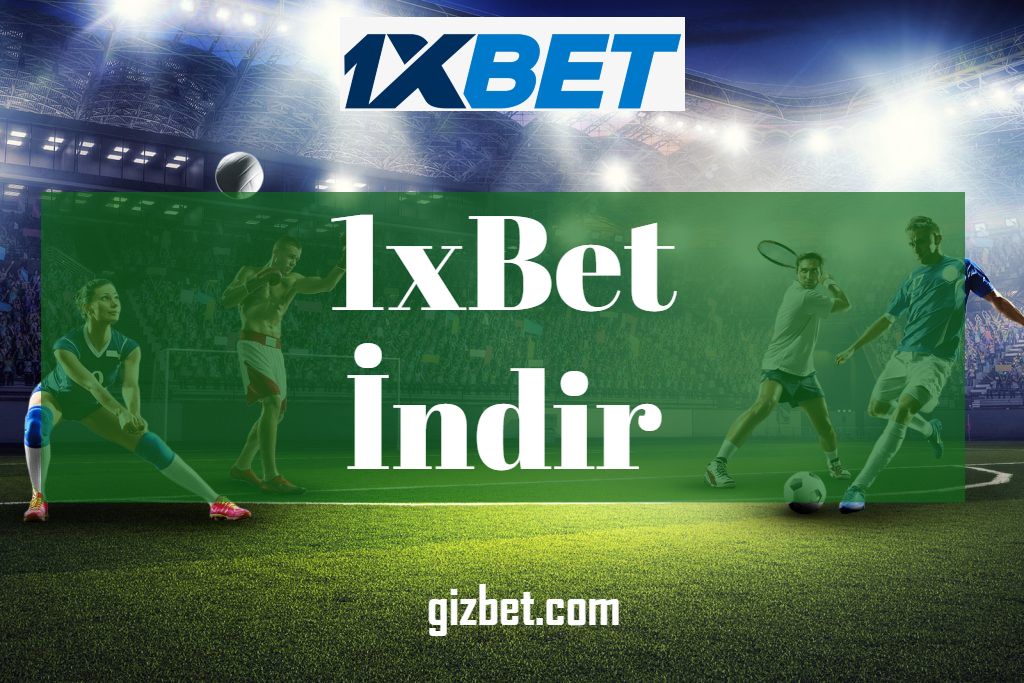 1xBet İndir 2022