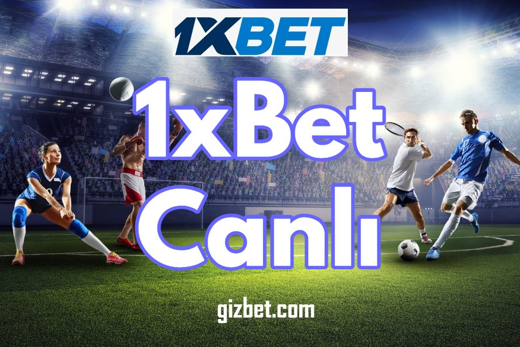 1xBet Canlı 2022